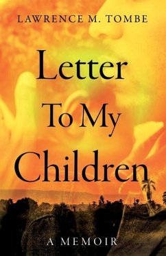 Letter To My Children - Tombe, Lawrence M