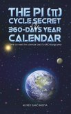 The PI (&#960;) Cycle Secret of the 360-days year calendar