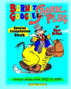 Barney Google and Spark Plug, special compilation book by De Beck - Beck, de; Restore, Comic Books