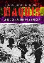Cover Maquis. Lobos de Castilla-La Mancha