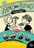 Meg and Greg: Train Day!