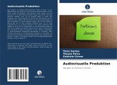 Audiovisuelle Produktion