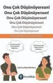 Onu Cok Düsünüyorsun