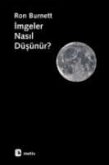 Imgeler Nasil Düsünür