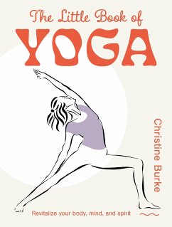 The Little Book of Yoga - Burke, Christine