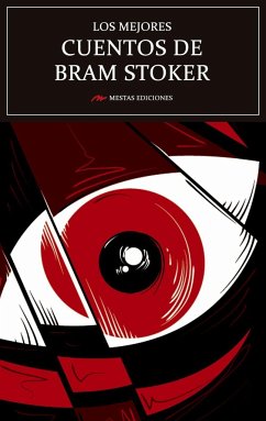 Los mejores cuentos de Bram Stoker - Stoker, Bram