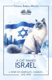 A Cat Named Israel - A Story Of Hospitality, Conflict, And Hope