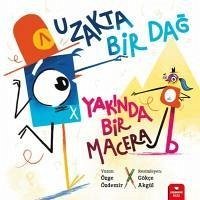 Uzakta Bir Dag Yakinda Bir Macera - Özdemir, Özge