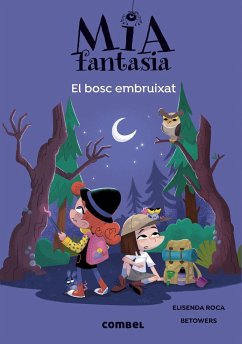 Mia Fantasia 6. El bosc embruixat