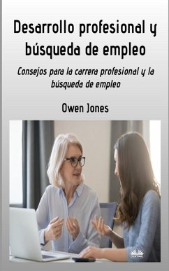 Desarrollo Profesional Y Búsqueda De Empleo - Consejos Para Buscar Profesión Y Empleo - Jones, Owen