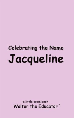Celebrating the Name Jacqueline - Walter the Educator