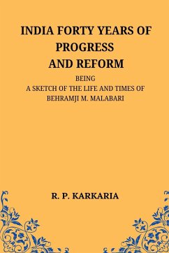 India Forty Years of Progress and Reform - Karkaria, R. P.