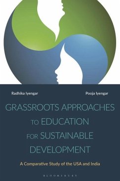 Grassroots Approaches to Education for Sustainable Development - Iyengar, Radhika; Iyengar, Pooja