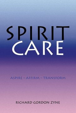 SPIRIT CARE - Zyne, Richard Gordon