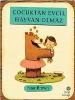 Cocuktan Evcil Hayvan Olmaz - Brown, Peter