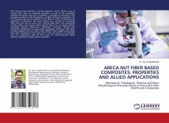 ARECA NUT FIBER BASED COMPOSITES: PROPERTIES AND ALLIED APPLICATIONS - Sankarathil, Dr. Aju Jo