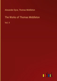 The Works of Thomas Middleton