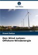 Den Wind nutzen: Offshore-Windenergie - Bild 1