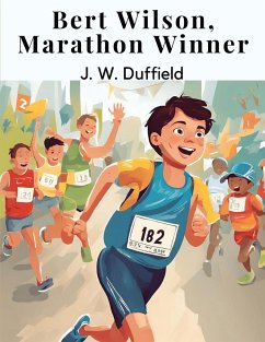 Bert Wilson, Marathon Winner - J W Duffield