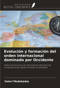 Evolución y formación del orden internacional dominado por Occidente - Modebadze, Valeri