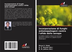 Incorporazione di funghi entomopatogeni contro l'afide della senape - Patel, Divya S.;Kachot (Ed.), A. V.;Jethva (Ed.), D. M.