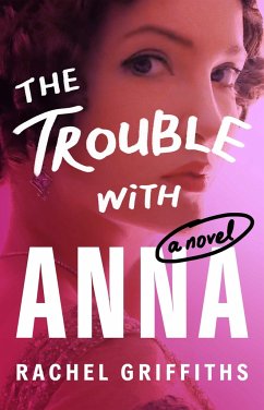 The Trouble with Anna - Griffiths, Rachel