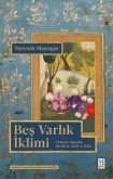 Bes Varlik Iklimi;Firdevs, Hayyam, Mevlana, Sad ve Hafiz