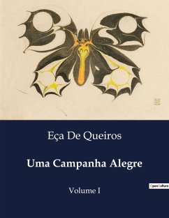 Uma Campanha Alegre - de Queiros, Eça