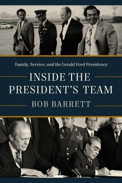 Inside the President's Team - Barrett, Bob