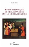 Essai historique et philosophique sur le charlatanisme