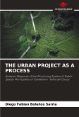 THE URBAN PROJECT AS A PROCESS