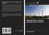 Aprovechar el viento: energía eólica marina