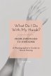 What Do I Do With My Hands? - Bild 1