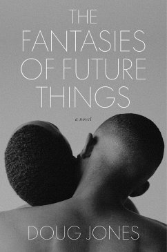 The Fantasies of Future Things - Jones, Doug