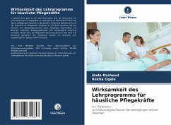 Wirksamkeit des Lehrprogramms für häusliche Pflegekräfte - Rasheed, Huda;Ogale, Rekha