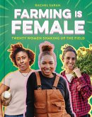 Farming Is Female (a Community, Food, and Climate Book for Kids)