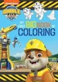 Rubble & Crew: My First Big Book of Coloring (a Rubble & Crew Nickelodeon Coloring Book for Kids)