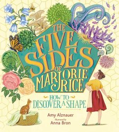 The Five Sides of Marjorie Rice: How to Discover a Shape - Alznauer, Amy