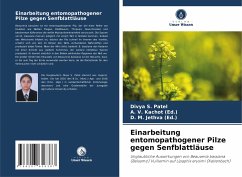 Einarbeitung entomopathogener Pilze gegen Senfblattläuse - Patel, Divya S.;Kachot (Ed.), A. V.;Jethva (Ed.), D. M.