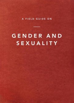 A Field Guide on Gender and Sexuality - Ligonier Ministries