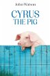CYRUS THE PIG - Bild 1