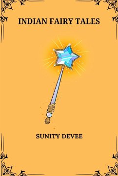 Indian Fairy Tales - Devee, Sunity