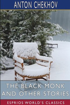 The Black Monk and Other Stories (Esprios Classics) - Chekhov, Anton