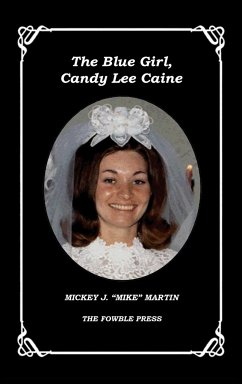 THE BLUE GIRL, CANDY LEE CAINE - Martin, Mickey J. "Mike"