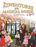 The Adventures of the Magical Whisk in Spain
