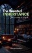 The Haunted Inheritance ( Manuscript ) - Bild 1