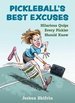 Pickleball's Best Excuses - Shifrin, Joshua