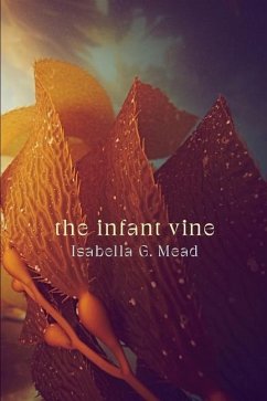 The Infant Vine - Mead, Isabella G