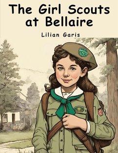 The Girl Scouts at Bellaire - Lilian Garis