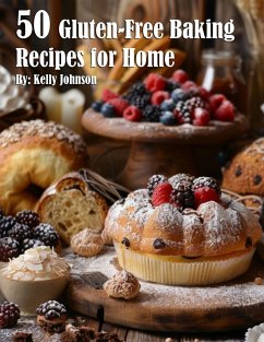 50 Gluten-Free Baking Recipes for Home - Johnson, Kelly